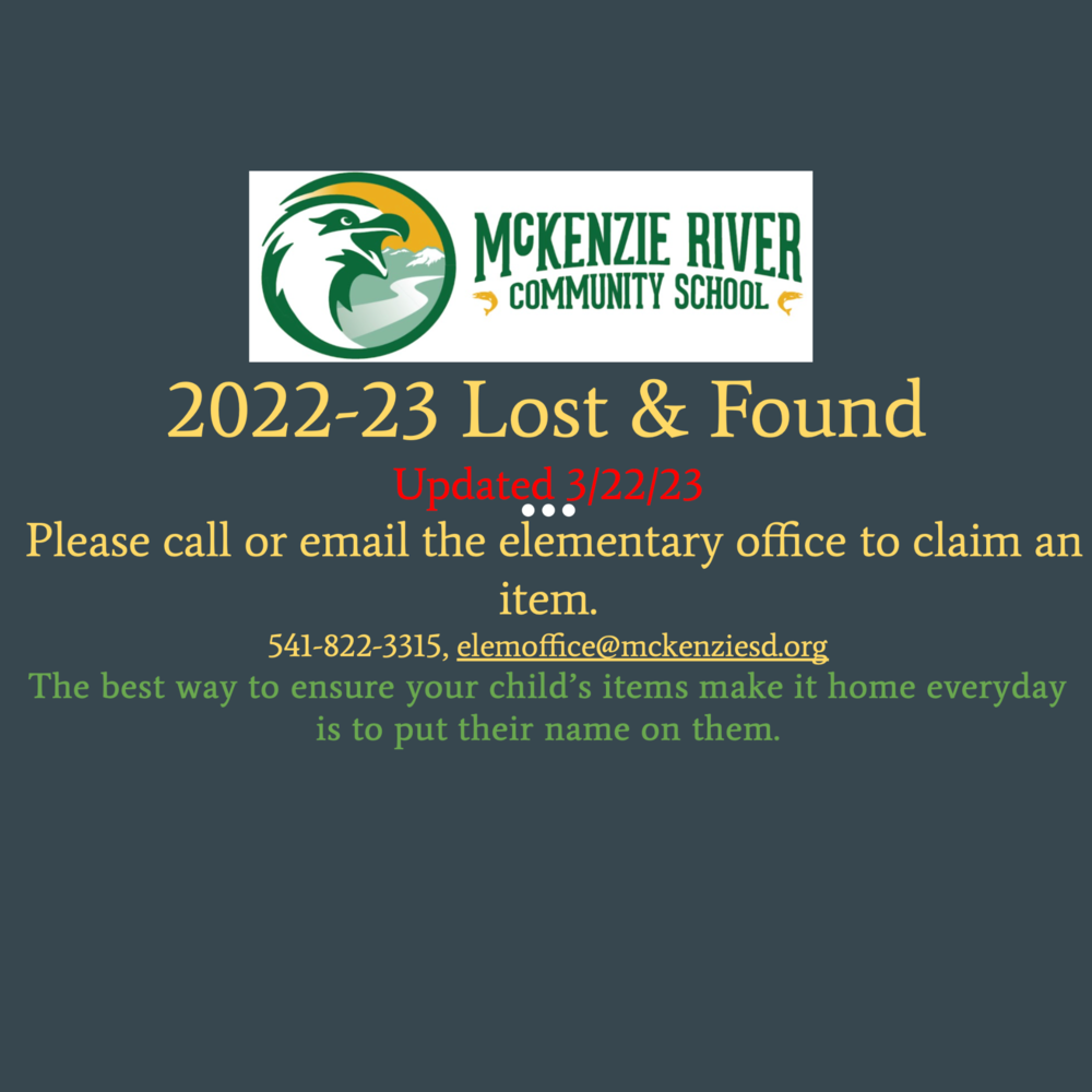 Lost & Found Reminder:   As we approach the end of the school year, be sure to check the lost & found areas on campus.   Also, take a look a the pieces we have online at https://tinyurl.com/2fb28v62  