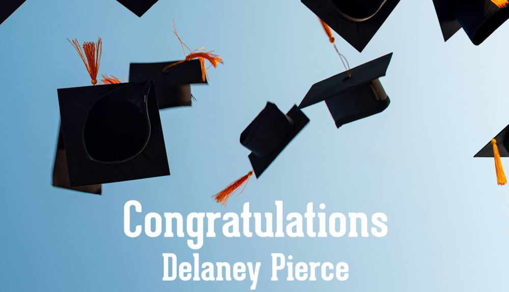 Congratulations Delaney Pierce