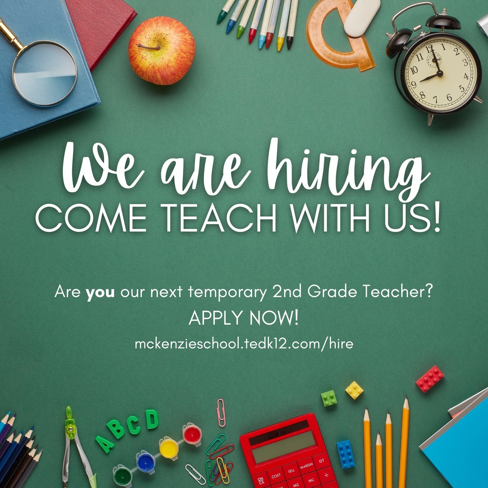 Are you our next temporary 2nd Grade Teacher? Come join the team!   Apply online now at https://mckenzieschool.tedk12.com/hire/index.aspx