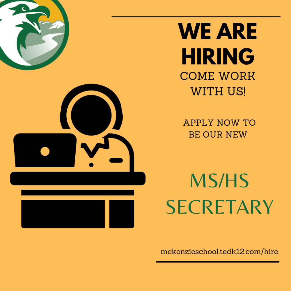 Attention!!!  We are looking for a middle school/high school secretary to join our team!   Apply online now at https://mckenzieschool.tedk12.com/hire/index.aspx