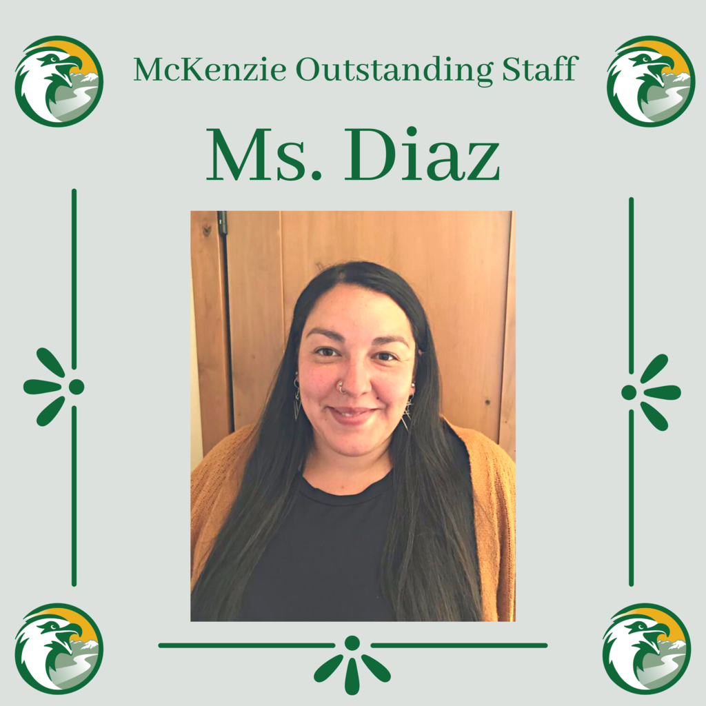 McKenzie Outstanding Staff Ms. Diaz