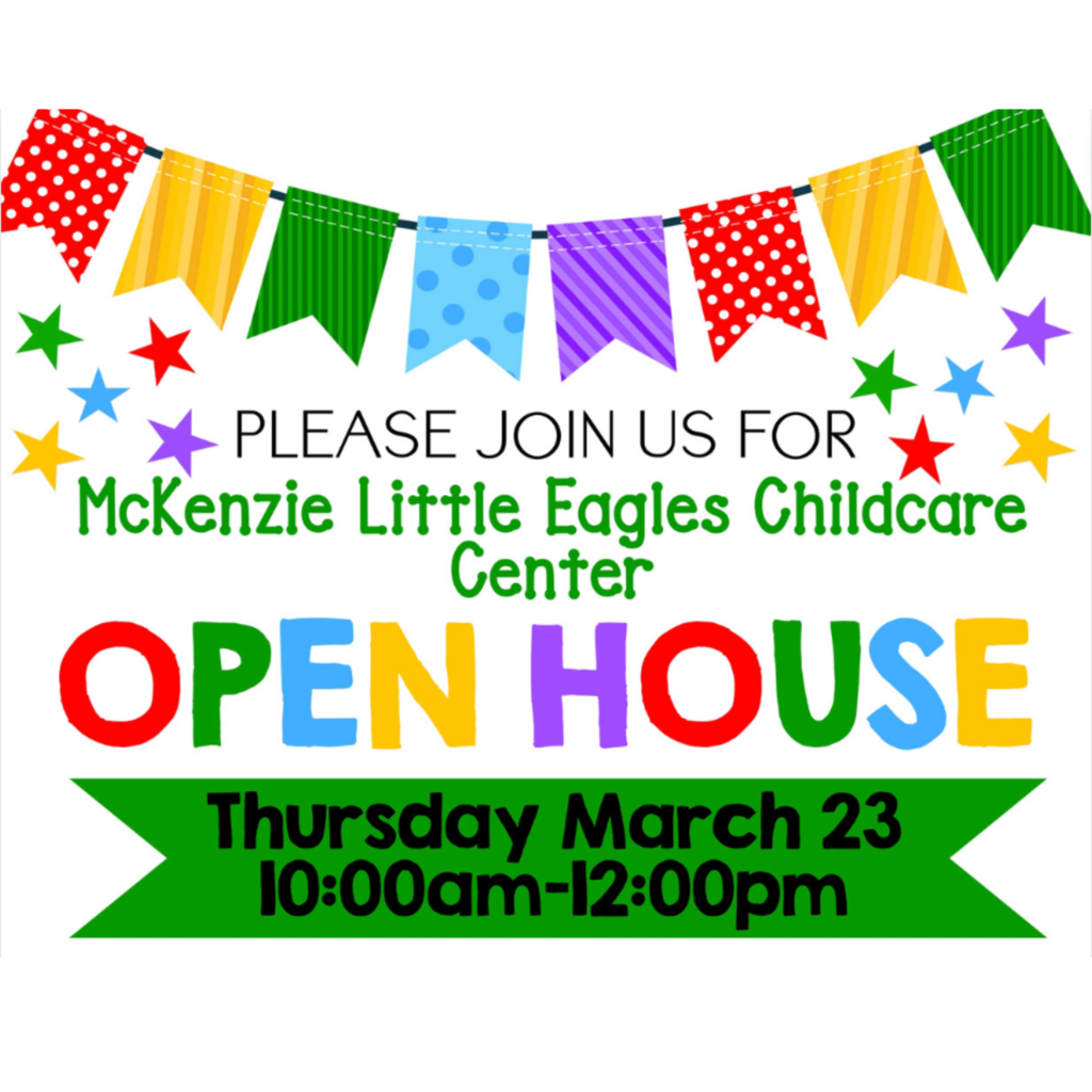 McKenzie School District is excited to announce the opening of a new childcare center for families in the community.   Come and see our new child care center this Thursday from 10 AM to 12 noon! Check out our curriculum, meet our new teachers and grab a snack.  See you then!